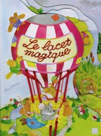 Le lacet magique