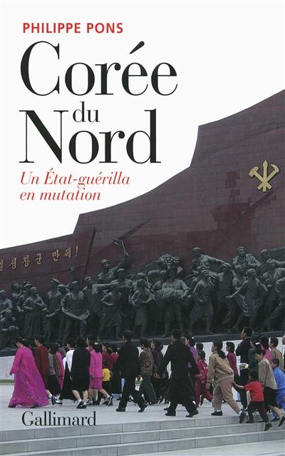 Corée du Nord : un État-guérilla en mutation