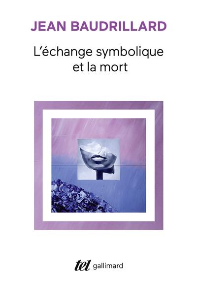 L'échange symbolique et la mort