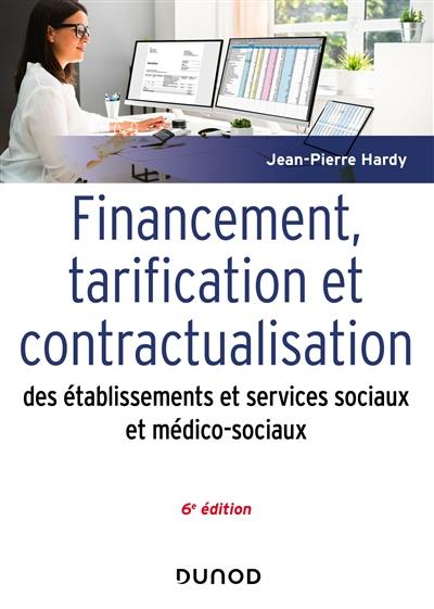 Financement et tarification des établissements et services sociaux et médico-sociaux