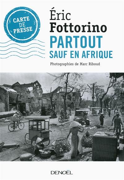 Carte de presse. Partout sauf en Afrique