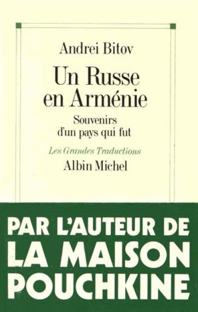 Un Russe en Arménie : souvenirs d'un pays qui fut