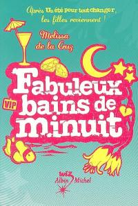 Un été pour tout changer. Fabuleux bains de minuit