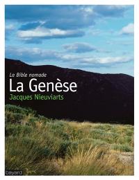 La Bible nomade : la Genèse