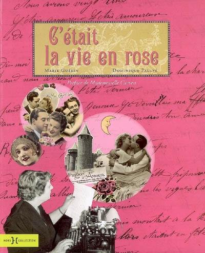 C'était la vie en rose