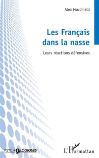 Les Français dans la nasse : leurs réactions défensives