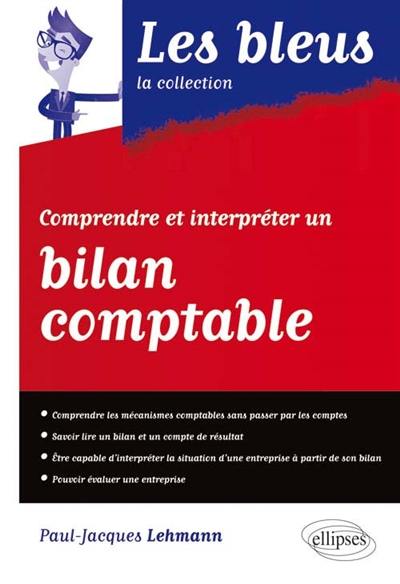 Comprendre et interpréter un bilan comptable