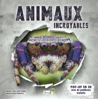 Animaux incroyables