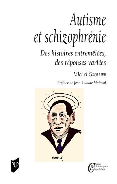 Autisme et schizophrénie : des histoires entremêlées, des réponses variées