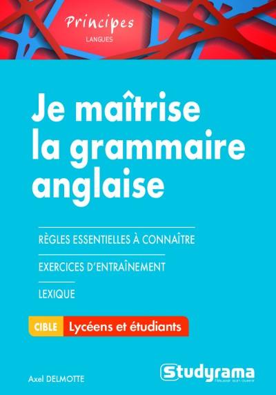 Je maîtrise la grammaire anglaise