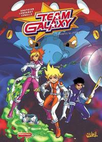 Team galaxy. Vol. 2. Les pirates de l'espace !