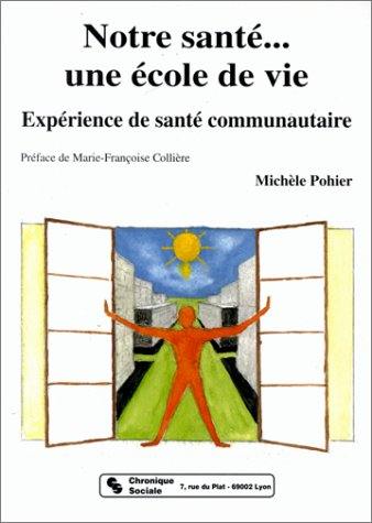 Notre santé : expérience de santé communautaire en milieu extrahospitalier