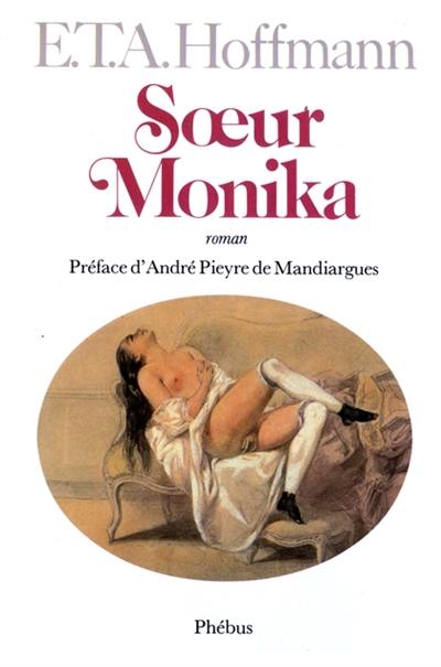 Intégrale des contes et récits. Vol. 10. Soeur Monika