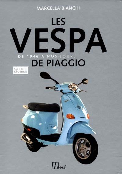 Les vespa de Piaggio : de 1946 à nos jours