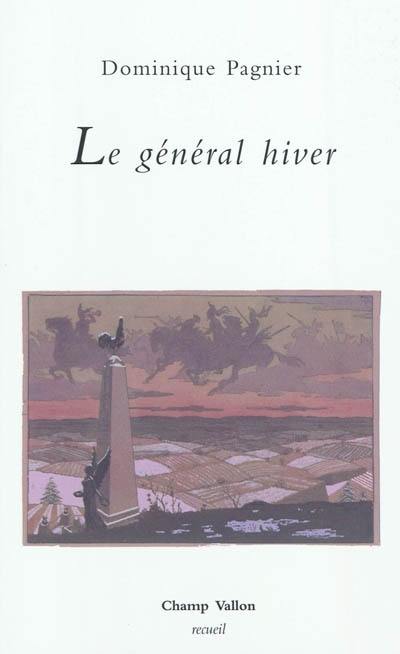 Le général hiver : poèmes