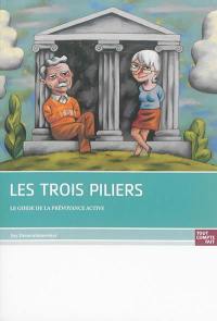 Les trois piliers : le guide de la prévoyance active