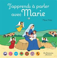 J'apprends à parler avec Marie