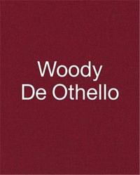 Woody De Othello