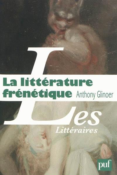 La littérature frénétique