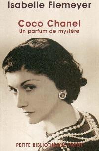 Coco Chanel : un parfum de mystère