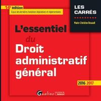 L'essentiel du droit administratif général : 2016-2017