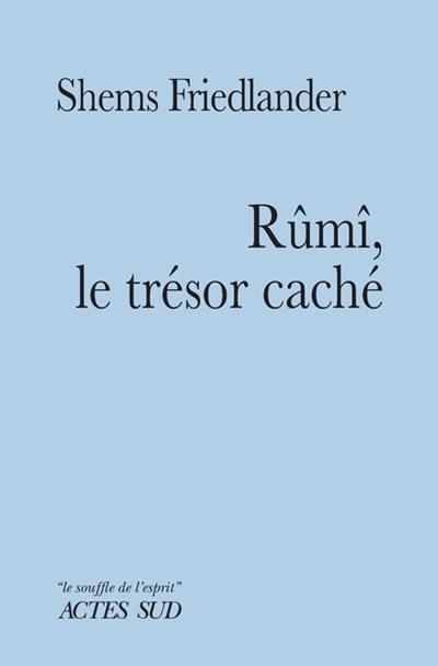 Rûmi, le trésor caché