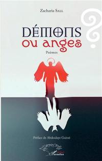 Démons ou anges : poèmes