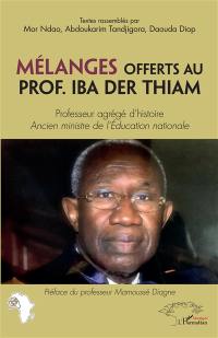 Revue sénégalaise d'histoire : nouvelle série, n° 9. Mélanges offerts au prof. Iba Der Thiam : professeur agrégé d'histoire, ancien ministre de l'Education nationale