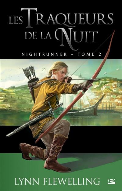 Nightrunner. Vol. 2. Les traqueurs de la nuit