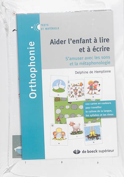 Aider l'enfant à lire et à écrire : s'amuser avec les sons et la métaphonologie