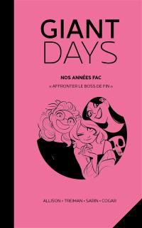 Giant days : nos années fac. Vol. 7. Affronter le boss de fin