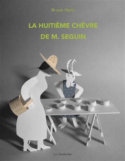 La huitième chèvre de M. Seguin