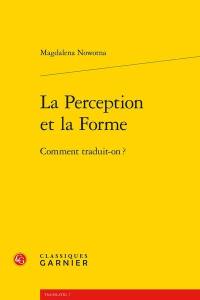 La perception et la forme : comment traduit-on ?