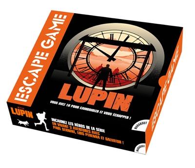 Lupin : vous avez 1 h pour cambrioler et vous échapper !