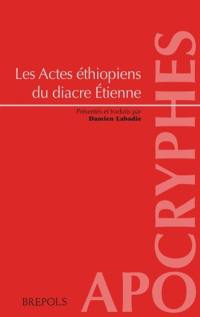 Les actes éthiopiens du diacre Etienne