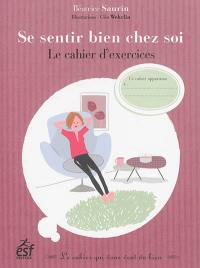 Se sentir bien chez soi : le cahier d'exercices