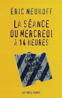 La séance du mercredi à 14 heures