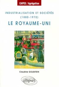 Industrialisation et sociétés (1880-1970) : le Royaume-Uni