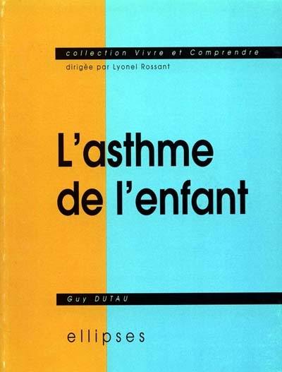 L'asthme de l'enfant