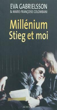 Millénium, Stieg et moi