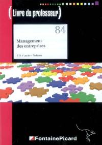 Management des entreprises : BTS 1re année tertiaires : livre du professeur