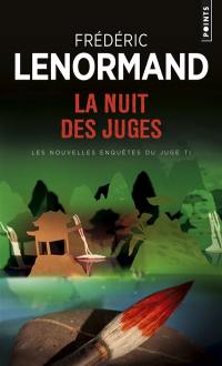 Les nouvelles enquêtes du juge Ti. Vol. 2. La nuit des juges