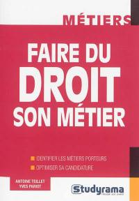 Faire du droit son métier