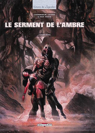 Le serment de l'ambre. Vol. 2. Portendick