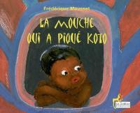 La mouche qui a piqué Koto