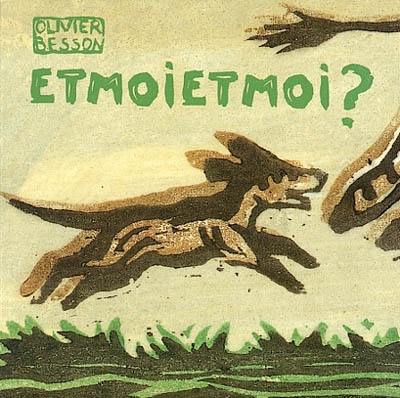 Etmoietmoi ?