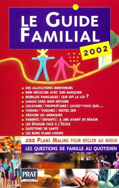 Le guide familial 2002