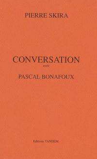 Conversation avec Pascal Bonafoux : correspondance (signée PS) avec Pascal Bonafoux (signée PBx) de septembre 1999 à mai 2000