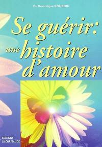 Se guérir : une histoire d'amour