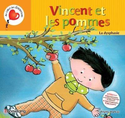 Vincent et les pommes : la dysphasie